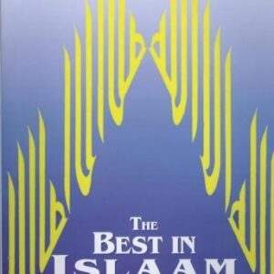 The Best In Islam By Abu Ameenah Bilal Philips - Image 1