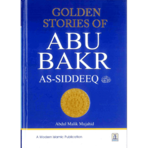 Golden Stories of Abu Bakr As-Siddeeq رضی الله عنهُ - Image 1