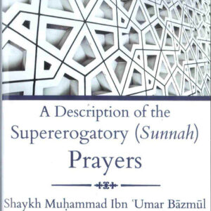 A Description Of The Supererogatory (Sunnah) Prayers - Image 1