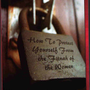How to Protect Yourself From the Fitnah of Women - Image 1
