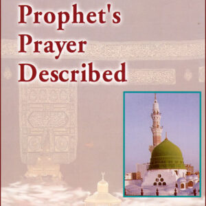 The Prophet Prayer Described by Sheikh Nasir-ud-din Albaani - Image 1