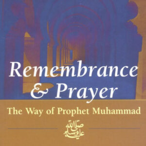 Remembrance and Prayer (The Way of Prophet Muhammad) - Image 1