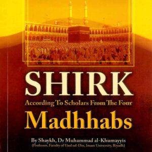 Shirk According To Scholars From The Four Madhhabs - Image 1