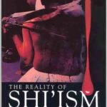The reality of Shi'ism (Shia Sect) shiism