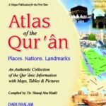 Atlas of the Qur'an By Dr. Shawqi Abu Khalil