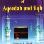 The Islamic Digest of Aqeedah and Fiqh
