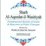 Sharah Al-Aqeedat-il-Wasitiyah, Explanation of al-Aqeedat-il-Wasitiyah