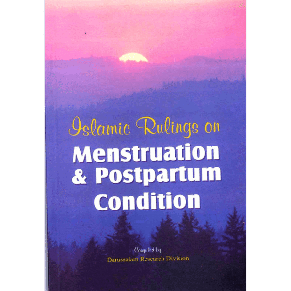 Islamic Rulings on Menstruation and postpartum Condition