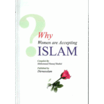 Why Women are Accepting Islam