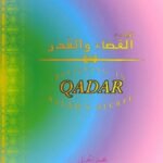 Believing in Allah's Decree, Qadar By Muhammad al-Jibaly