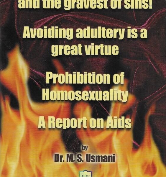 Adultery a major sin And A report on aids, Adultery a major and the gravest of sins!, Avoiding adultery is a great virtue, Prohibition of Homosexuality, A report on aids