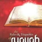 The Rules and Etiquettes of Ruqyah