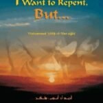 I Want To Repent But.. By Sheikh Muhammad Salih al-Munajid