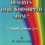 Who Deserves To Be Worshipped Alone
