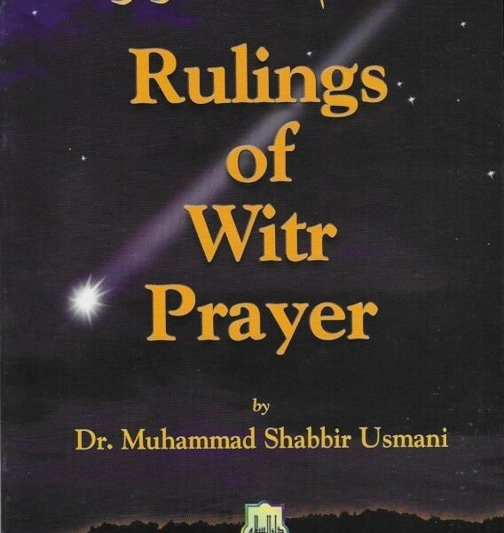 Rulings of Witr Prayer By: Dr. Muhammad Shabbir Usmani