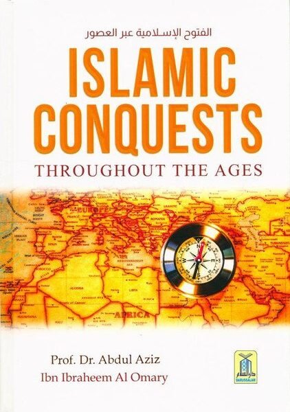 Islamic Conquests Throughout the Ages
