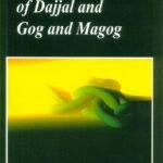 Beware Of Dajjal And Gog Magog