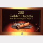200 Golden Hadiths From the Messenger of Allah