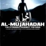 Al Mujahadah The struggle against the soul