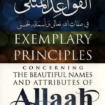 Exemplary Principles Concerning The Beautiful Names Of Allah