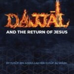 The Dajjal and the return of Jesus