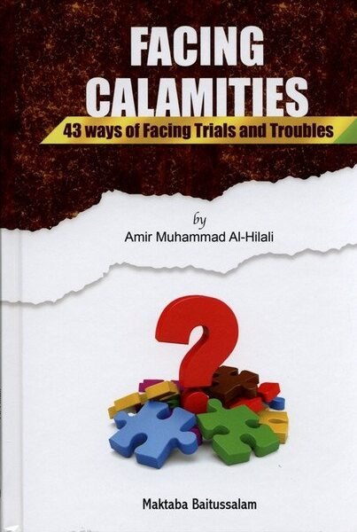 Facing Calamities (43 ways of facing Trials and Troubles)