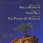 A History Of The Ahlul-Hadeeth A Study Of The Saved Sect And That It Is The People Of Hadeeth