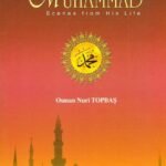 The Prophet of Mercy Muhammad Scenes From His Life