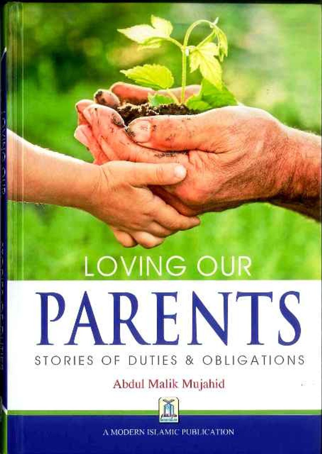love_our_parents_01__40017.jpg Loving our Parents : Stories of Duties & Obligations - Image 1