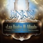 Laa ILaaha III-Allah (Its Meaning-pillars-Conditions-Nullifiers-What it Necessitates)
