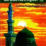 Muhammad The Beloved Prophet
