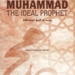 Muhammad The Ideal Prophet صلی الله علیه وآله وسلم