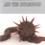 Oppression And The Oppressors
