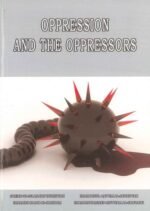 Oppression And The Oppressors
