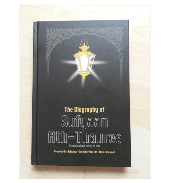 The Biography of Sufyan ath Thauree