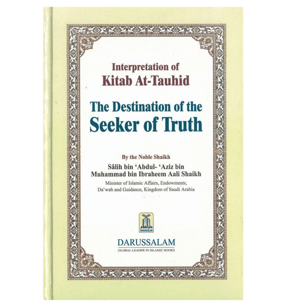 Interpretation of Kitab At Tauhid (The destination of the Seeker of Truth)