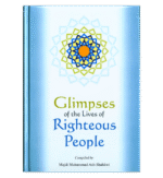 Glimpses of the Lives of Righteous People