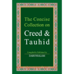 The Concise Collection on Creed & Tauhid