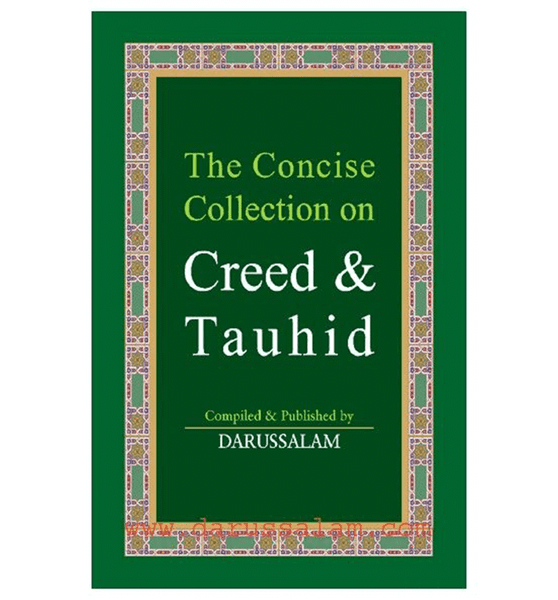 The Concise Collection on Creed & Tauhid