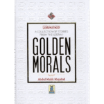Golden Morals (A Collection of Stories from the Seerah of PBUH)