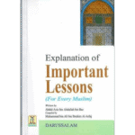 Explanation of Important Lessons (For Every Muslim)