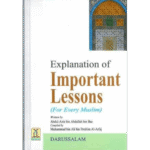 Explanation of Important Lessons (For Every Muslim)