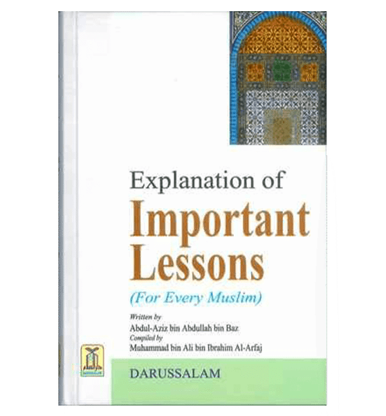 Explanation of Important Lessons (For Every Muslim)