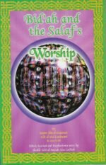 Bid'ah and the Salaf's Worship