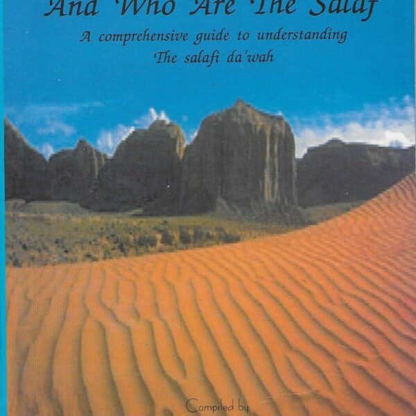 This is not History of Islam: Why the word salafi And Who Are The Salafi