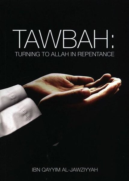 Tawbah:Turning To Allah In Repentance