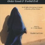 The Responsibility Of Muslim Women To Order Good & Forbid Evil