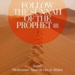 Follow The Sunnah of The Prophet