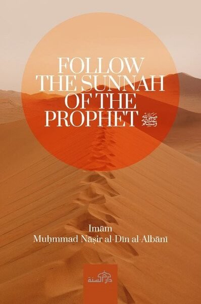 Follow The Sunnah of The Prophet