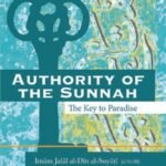 Authority of the Sunnah (The Key to Paradise)